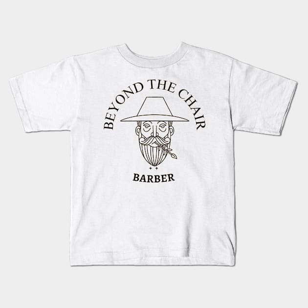 Beyond the chair ,Barber Kids T-Shirt by a2nartworld